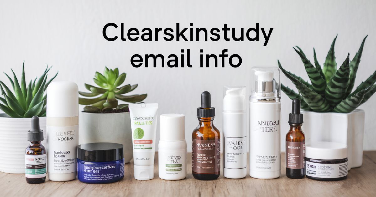 Clearskinstudy Email Info: Skincare Tips & Updates