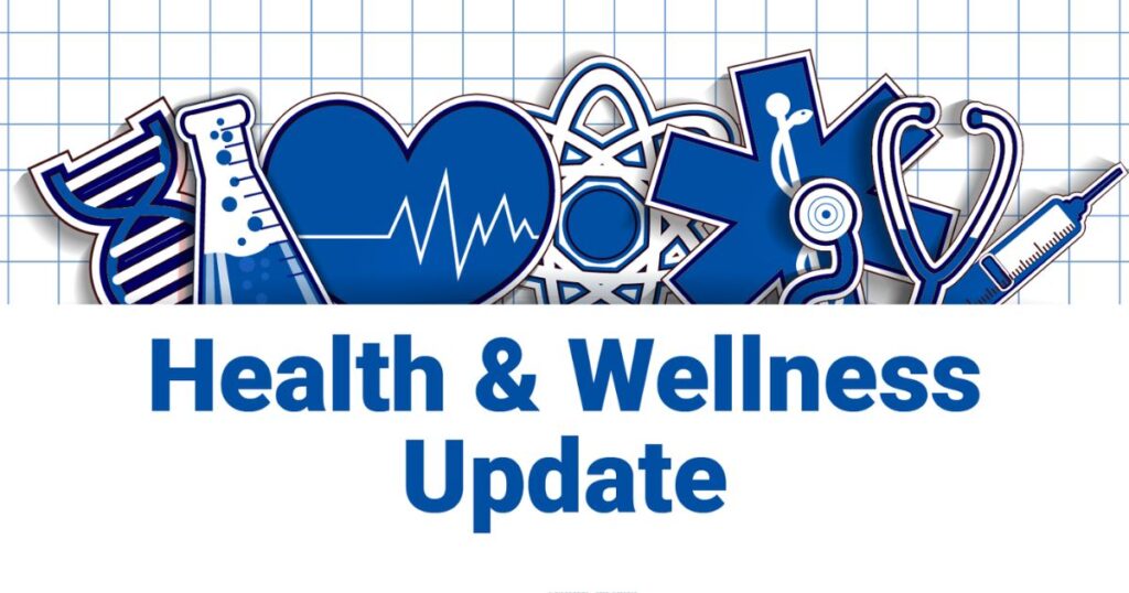 Health and Wellness Updates